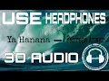 Download Lagu Ya Hanana - Fahreza Anwar | 3D MUSIC  | USE HEADPHONES 🎧