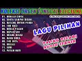 Download Lagu DANGDUT ORGEN TUNGGAL ELECTONE ALBUM-BENALU CINTA-CINTA SAMPAI DISINI-ADUIO JERNIH BASS MANTAP MP3