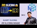 Master 2D Slicing in NumPy Rows Columns Made Easy Rows Columns Explained