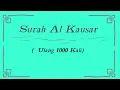 Download Lagu Surah Al Kausar /Al Kautsar Dengan Terjemahan ( Ulang 1000 Kali)