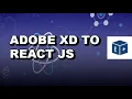 Your First Adobe XD to React JS Export