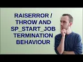 Dba RAISERROR THROW and sp - start