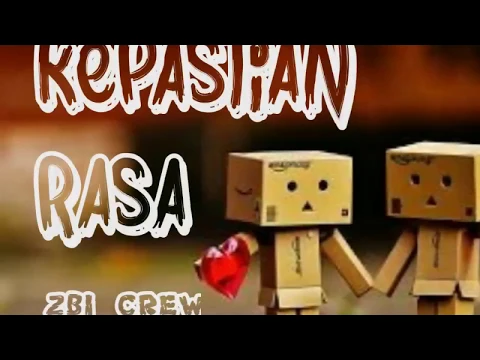 Download MP3 KEPASTIAN RASA ZBI CREW LIRIK (VIDEO OFFICIAL)