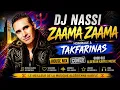 DJ NASSI -ZAAMA ZAAMA (HOUSE REMIX TAKFARINAS)
