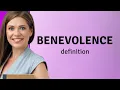 Download Lagu Benevolence • what is BENEVOLENCE definition
