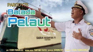 Download BALADA PELAUT - Tantowi Yahya #Parody #Parody75 MP3