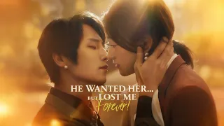 he wanted her but lost me forever full movie 2025 full episode english sub 