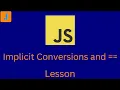 Implicit Conversions and Equality JS