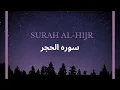 Download Lagu Surah Al-Hijr Recitation | Rare Recitation of Shaikh Ali Jaber RA