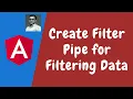 89 Creating Filter Pipe in the Angular Filter the list of data with search string in Angular