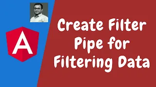 89 Creating Filter Pipe in the Angular Filter the list of data with search string in Angular