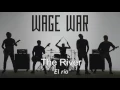 Wage War - The River (Sub. Español/Lyrics)