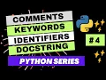 Python Comments Identifiers Keywords Docstrings Explained Python Tutorial in Hindi AI ML