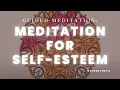 GUIDED MEDITATION FOR SELF-ESTEEM