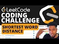 Coding Challenge from Leetcode - Shortest Word Distance