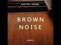 Brown Noise Deep Sleep Loop (No Fade)