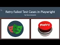 Retry Failed Test Cases in Playwright