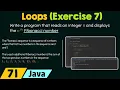 Loops in Java Exercise 7