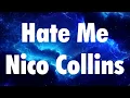 Download Lagu Nico Collins  Hate Me Lyrics