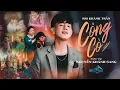 Download Lagu CÔNG CÒ - RIO KHÁNH TRẦN x NGUYỄN KHÁNH SANG | M/V - Còn mẹ còn cha đừng nghĩ còn hoài, mai này đau.