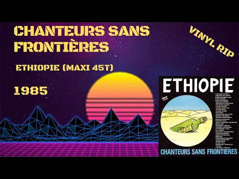 Download MP3 Chanteurs Sans Frontières – Ethiopie (1985) (Maxi 45T)