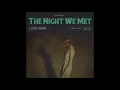Download Lagu Lord Huron - The Night We Met (Intro Loop for 10 Minutes)