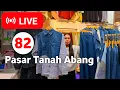 LIVE 82 | Promo MURAH! Set CEL JEANS VIRAL! Set ROK, ATASAN SALUR!! di Pasar Tanah Abang HARI INI