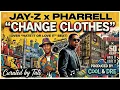 Jay-Z - Change Clothes (Hate It Or Love It Remix) ft. Pharrell (Prod. Cool & Dre) 💿🫴🏾