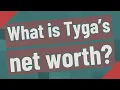 What is Tyga s net worth