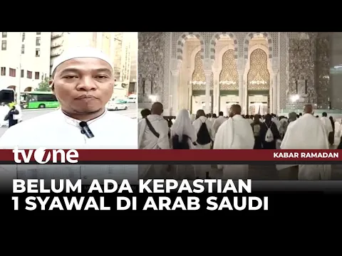 Pemerintah Arab Saudi Belum Pastikan 1 Syawal