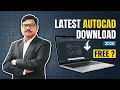 HOW TO DOWNLOAD AUTOCAD LATEST VERSION 2027