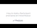 How to Add a Participant Send an Initial Notice in Summit