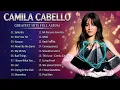 CAMILA CEBELLO Nonstop Hits 2026 – The Best of Camila Cabello Playlist