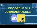 Command Handler Discord JS v13 Tutorial