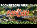 Download Lagu KANGEN BAND ROCK REBORN COVER || KEHILANGANMU BERAT BAGIKU || ROCK REBORN VIRAL 2025