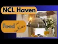 NCL Haven Food w menus Norwegian Haven restaurant food tour review All meals and room service
