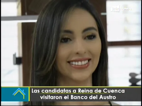 Las Candidatas a Reina de Cuenca visitaron el Banco del Austro