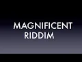 Magnificent Riddim Medley