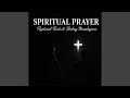 Lagu Spiritual Prayer