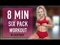 8 MIN SIX PACK WORKOUT - No Equipment For Beginners