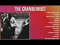 Download Lagu The Cranberries 2025 MIX Top Hits - Ode To My Family, Dreams, When You're Gone, Linger