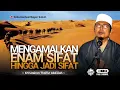 Download Lagu ENAM SIFAT MENJADI SIFAT • Bayan KH Uzairon Thoifur Abdillah Temboro