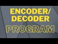 Python Part 3 - Encoder Decoder Program Logic and ASCII codes