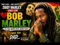 ZIGGY MARLEY CRIES FOR BOB MARLEY If You Were Still Here Dad Emotional Reggae Tribute 2026