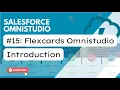 Session 15 Flexcards Introduction Omnistudio Salesforce Vlocity Sessions