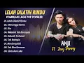ANJI Feat. JOEY PENNY - LELAH DILATIH RINDU - MENUNGGU KAMU - DIA || FULL ALBUM POP TRENDING!!!