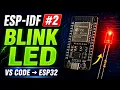 ESP-IDF Tutorial Blink LED on ESP32 VS Code Project Build Flash Guide