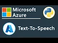 Getting Started With Azure Text-To-Speech API In Python To Convert Text To Realistic Human Voice