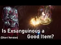 Is Exsanguinous Good Short Version
