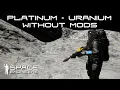 Space Engineers - How to Find Uranium and Platinum Without Mods